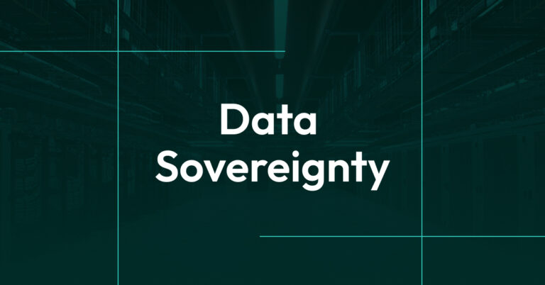 Data Sovereignty: Why Location Matters More Than Ever